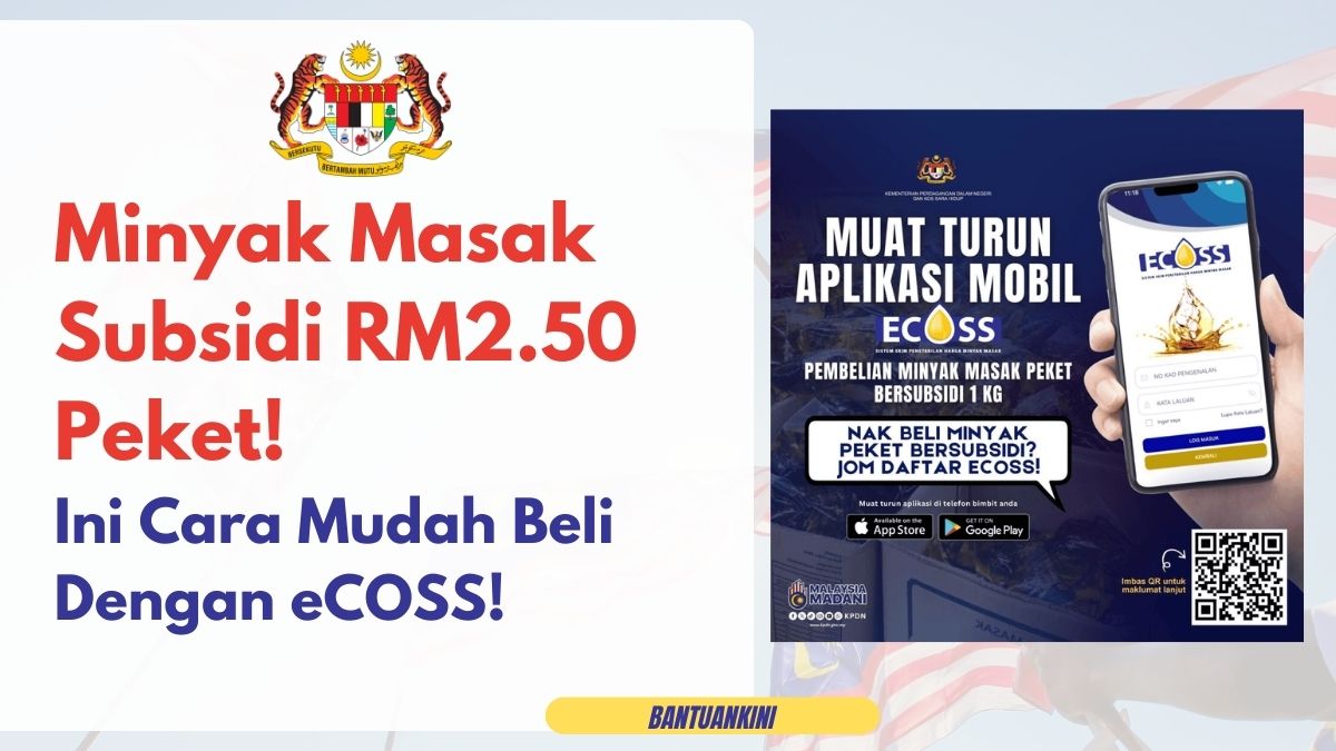 Minyak Masak Subsidi RM2.50 Peket! Ini Cara Mudah Beli Dengan eCOSS!