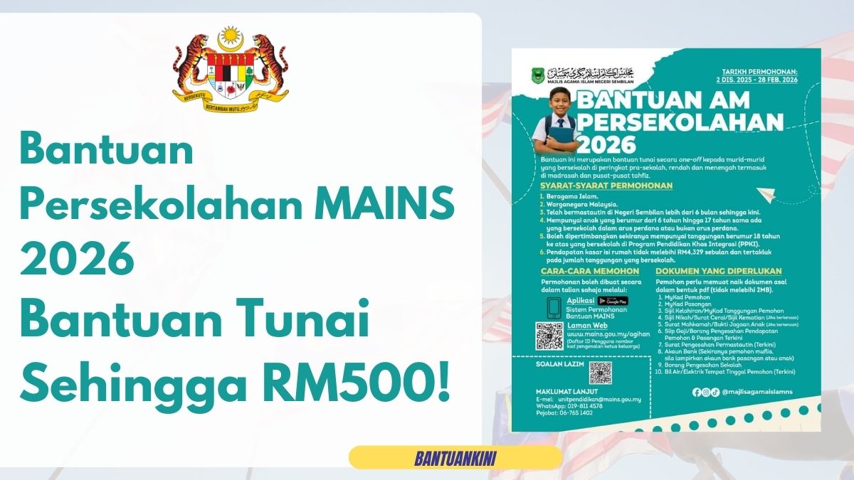 Bantuan Persekolahan MAINS 2026 Bantuan Tunai Sehingga RM500!