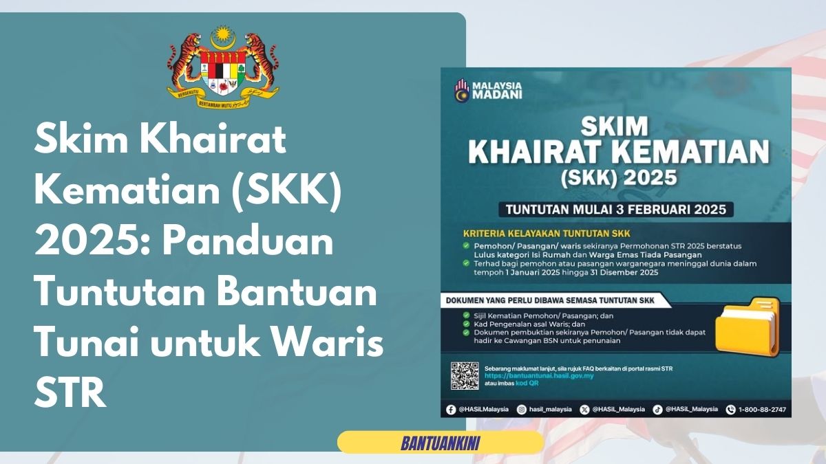 Skim Khairat Kematian (SKK) 2025: Panduan Tuntutan Bantuan Tunai untuk Waris STR