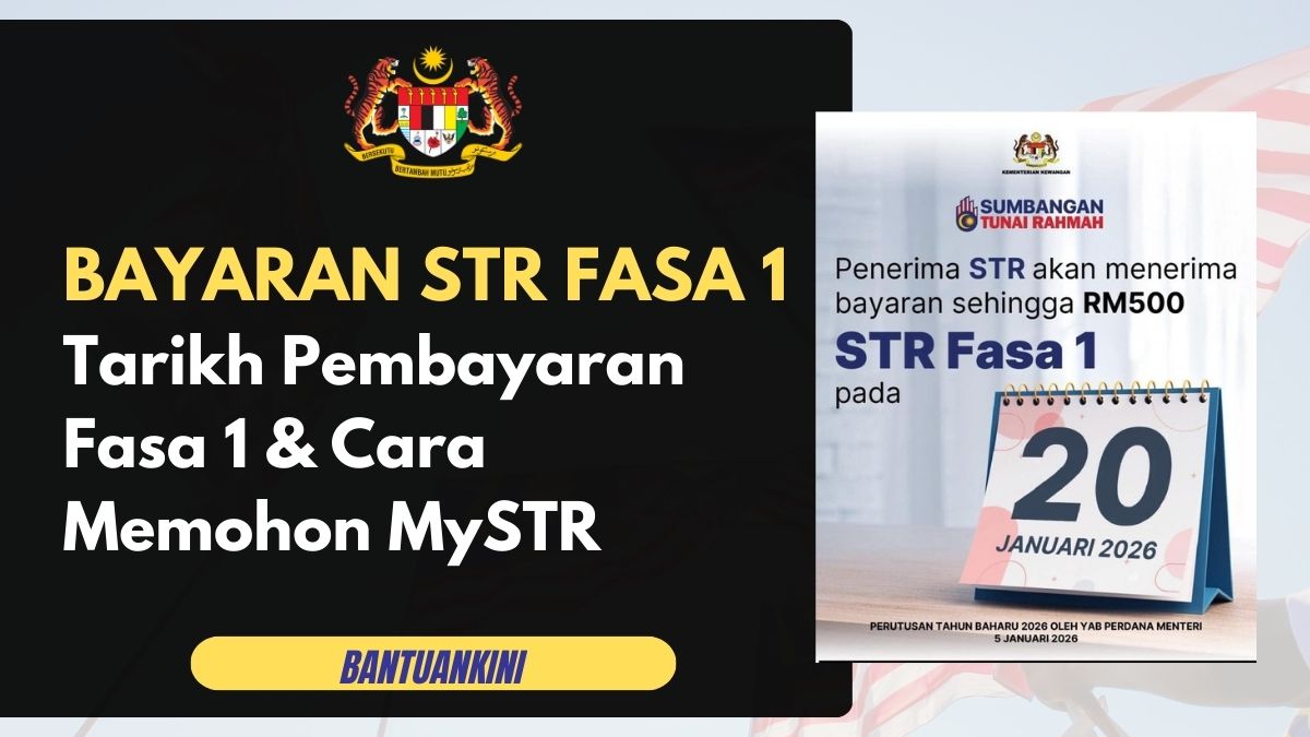 BAYARAN STR FASA 1 Tarikh Pembayaran Fasa 1 & Cara Memohon MySTR
