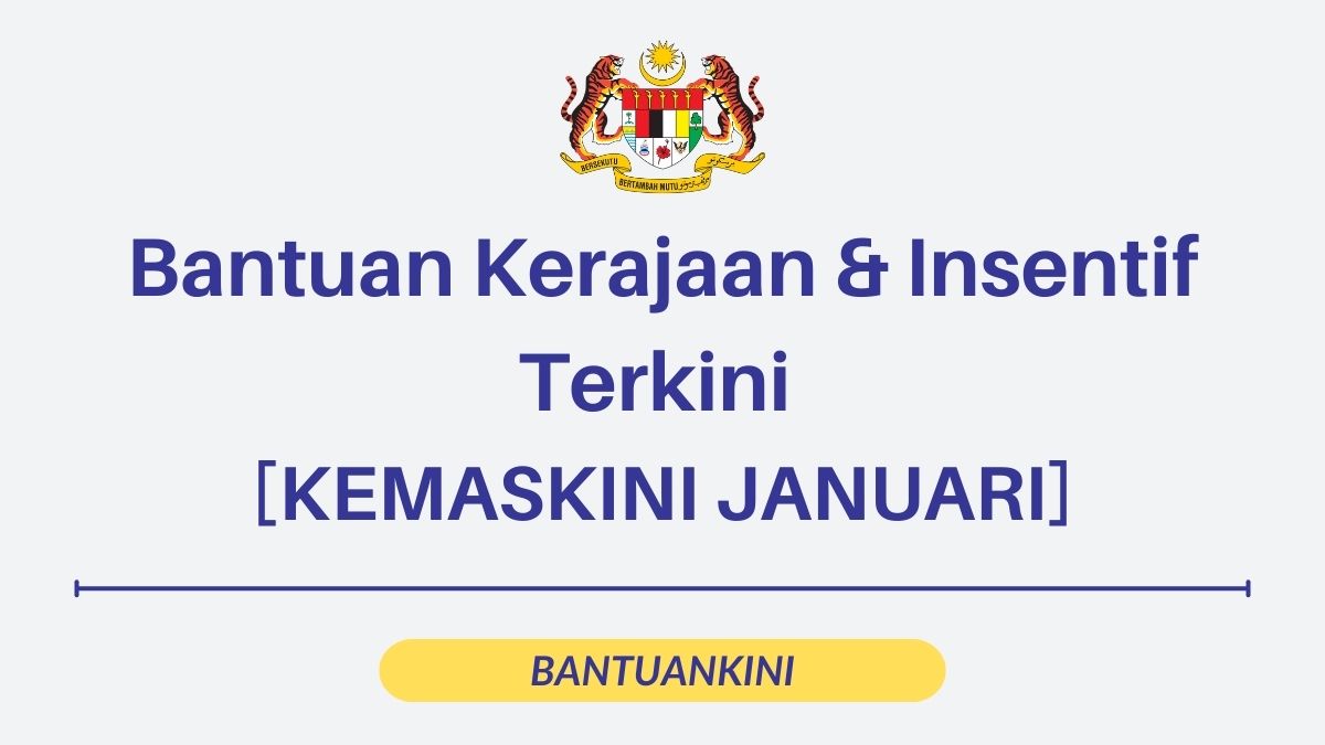 B40, M40 & Warga Emas: Bantuan Kerajaan & Insentif Terkini [KEMASKINI JANUARI]