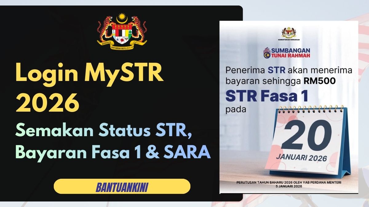 Login MySTR 2026 Semakan Status STR, Bayaran Fasa 1 & SARA