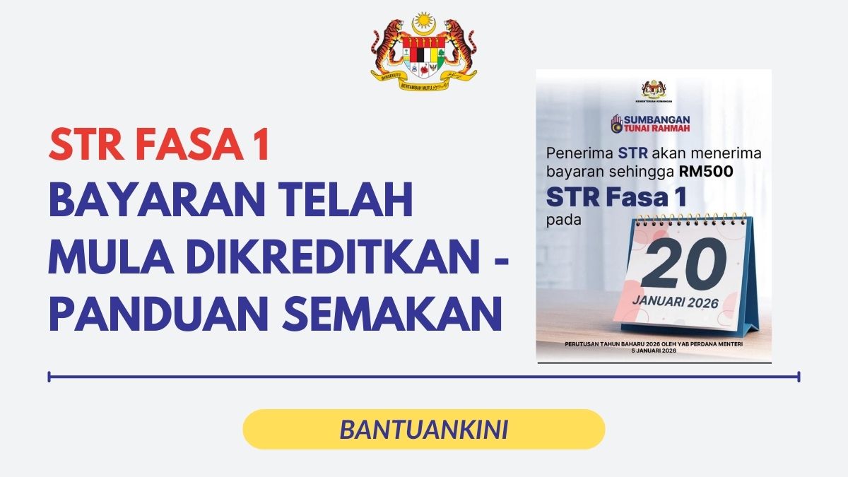 STR FASA 1 BAYARAN TELAH MULA DIKREDITKAN - PANDUAN SEMAKAN