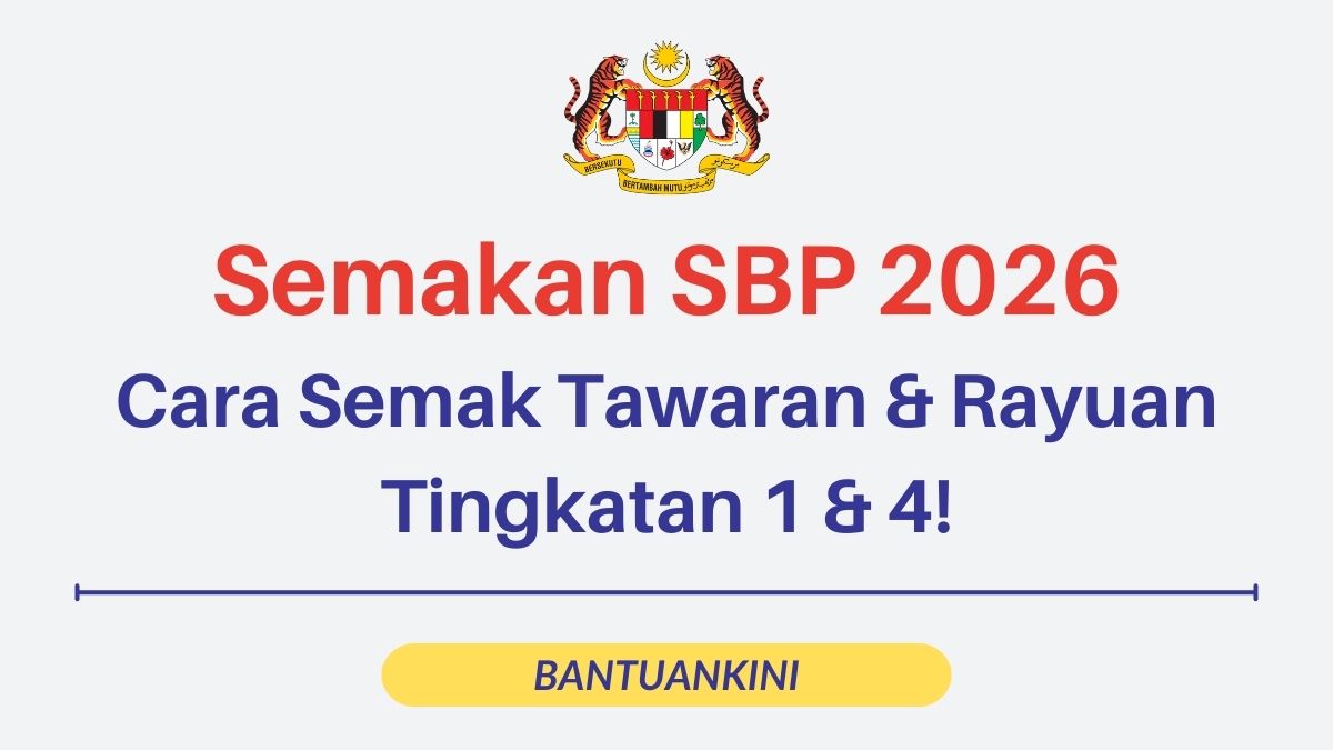Semakan SBP 2026: Cara Semak Tawaran & Rayuan Tingkatan 1 & 4!