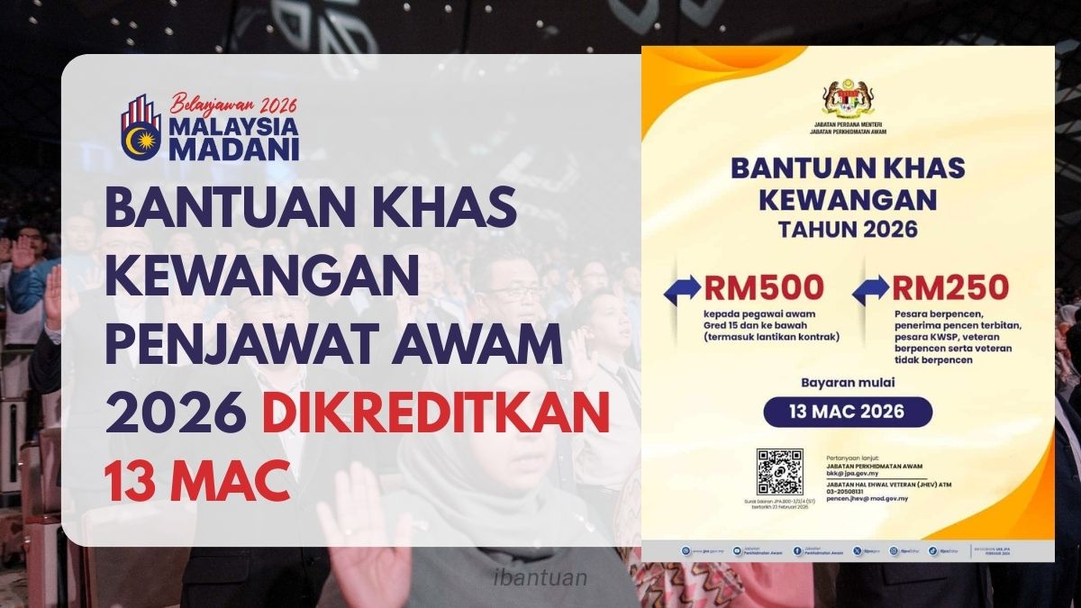 BANTUAN KHAS KEWANGAN PENJAWAT AWAM 2026 DIKREDITKAN 13 MAC