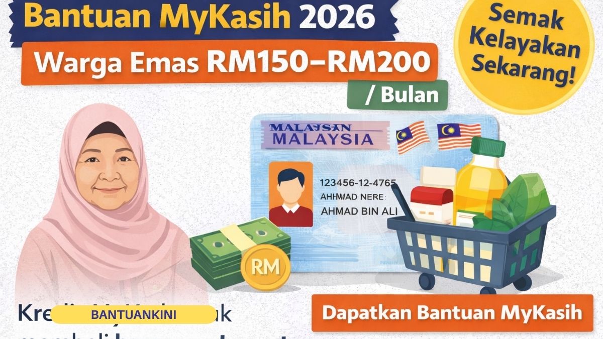 BANTUAN WARGA EMAS 2026 : RM150-RM200 SETIAP BULAN
