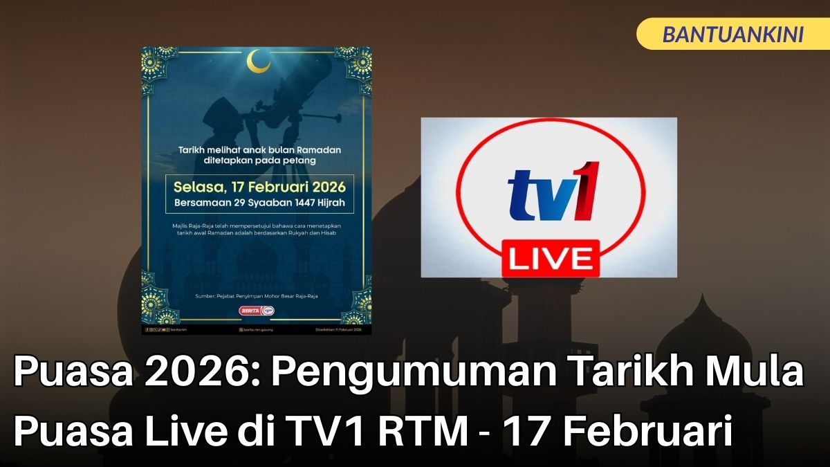 Puasa 2026: Pengumuman Tarikh Mula Puasa Live di TV1 RTM - 17 Februari
