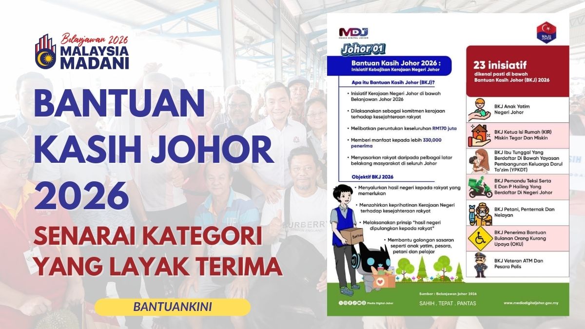 BANTUAN KASIH JOHOR 2026 SENARAI KATEGORI YANG LAYAK TERIMA