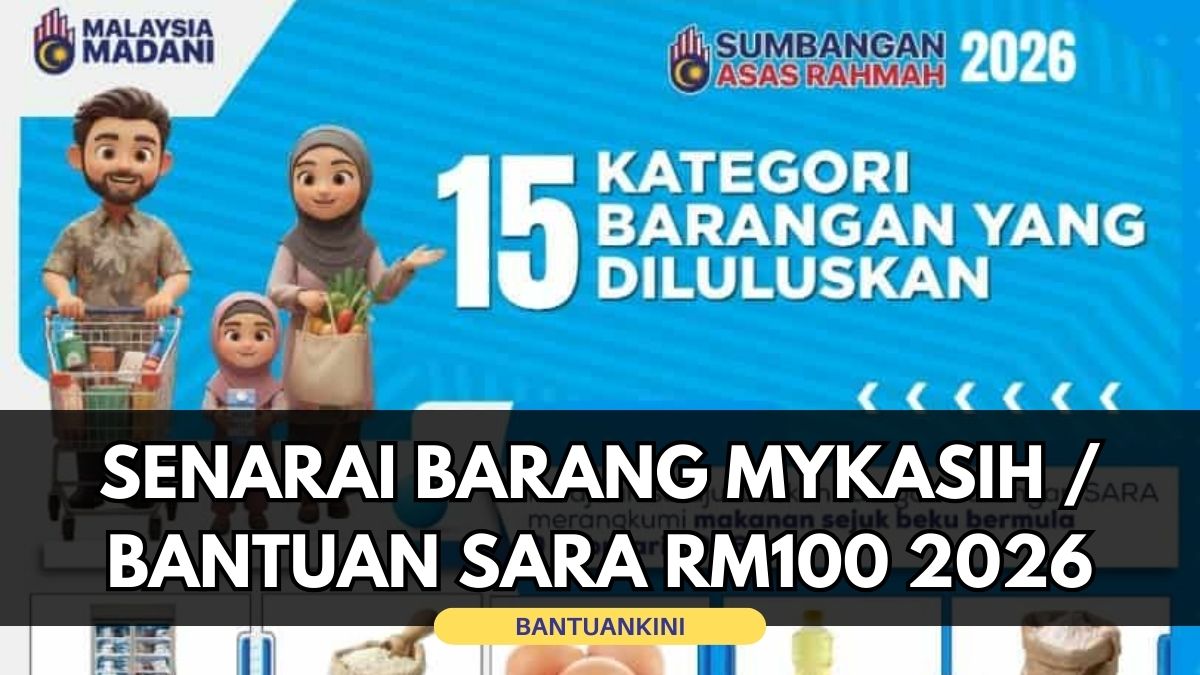 SENARAI BARANG MYKASIH / BANTUAN SARA RM100 2026