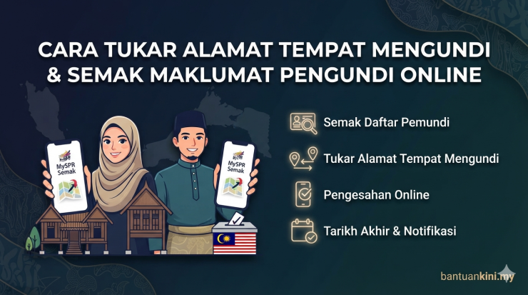 Cara Tukar Alamat Tempat Mengundi dan Semak Maklumat Pengundi Online